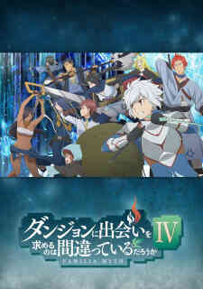 Dungeon Ni Deai Wo Motomeru No Wa Machigatteiru Darou Ka Iv Shin Shou Meikyuu Hen